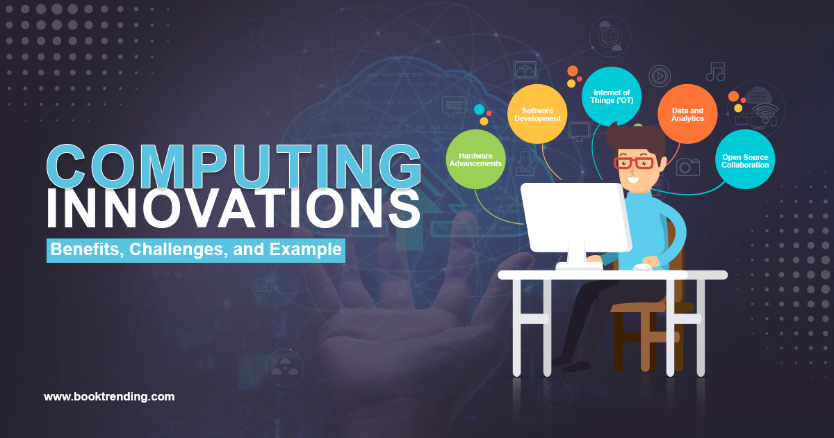 Computing innovations